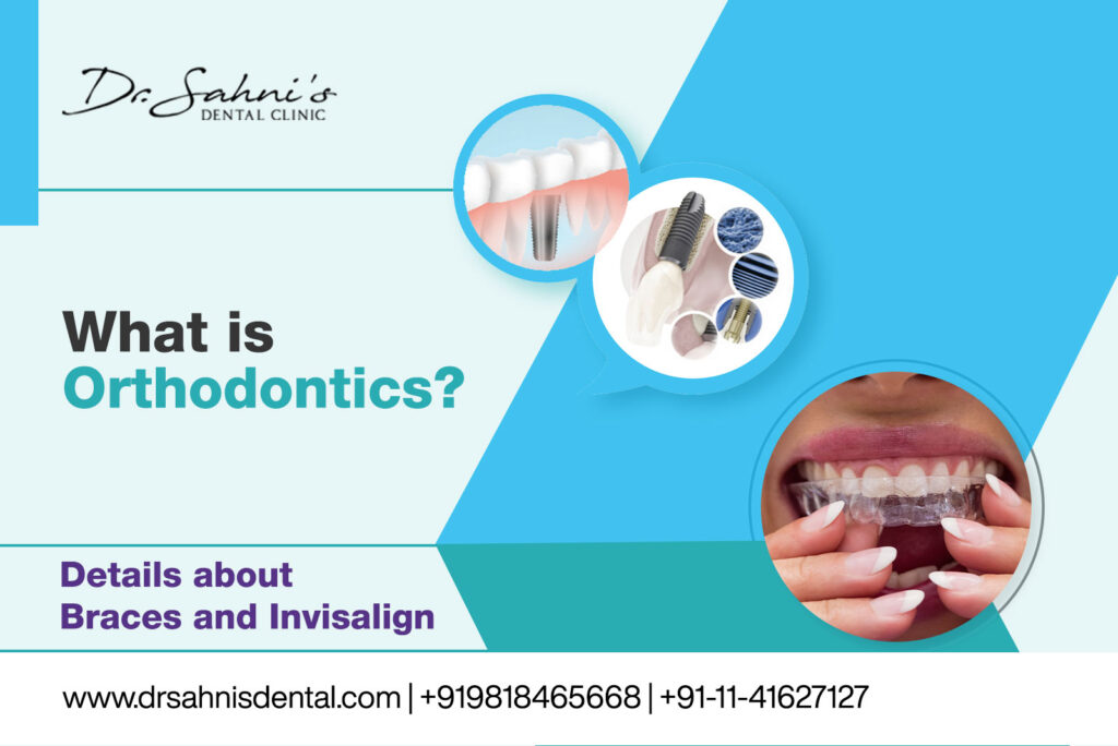 Orthodontics - Braces and Invisalign