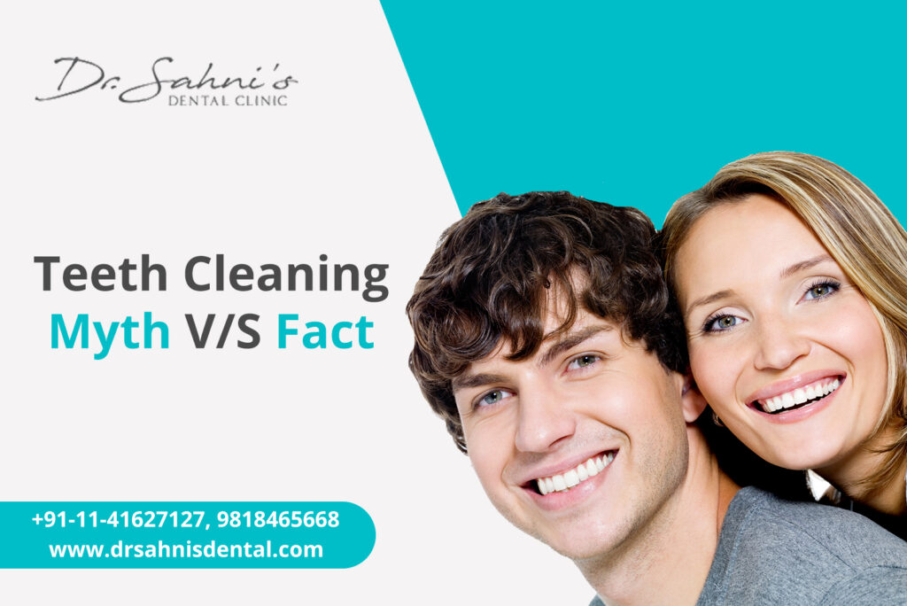 Teeth Cleaning: Myths V/S Facts